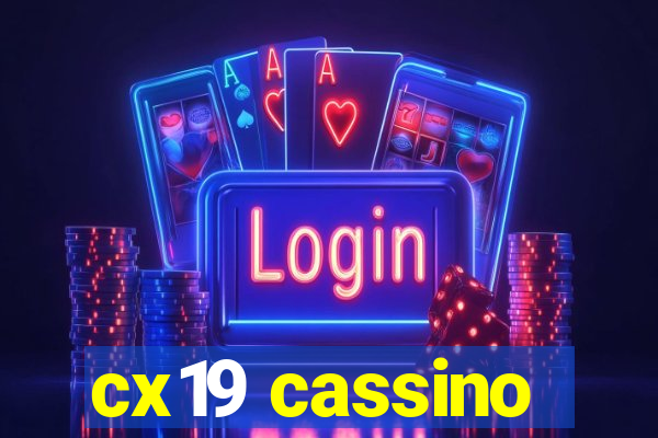 cx19 cassino